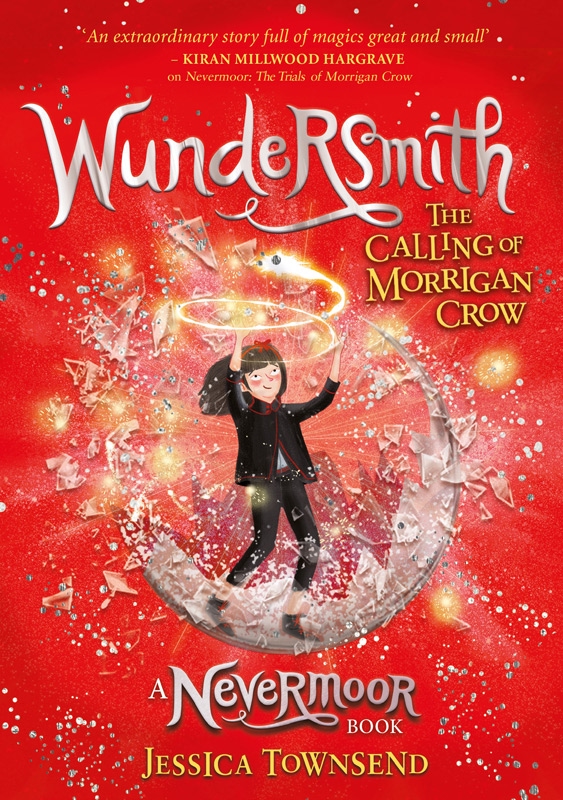 Wundersmith The Calling Of Morrigan Crow Jessica Townsend Townsend