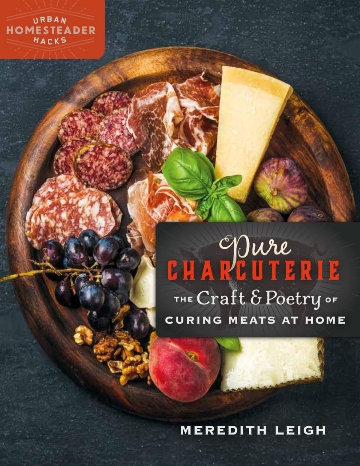 Pure Charcuterie The Craft Poetry Of Curing Meat At Home Meredith Leigh