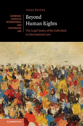 Beyond Human Rights The Legal Status Of The Individual In International Law Anne Peters