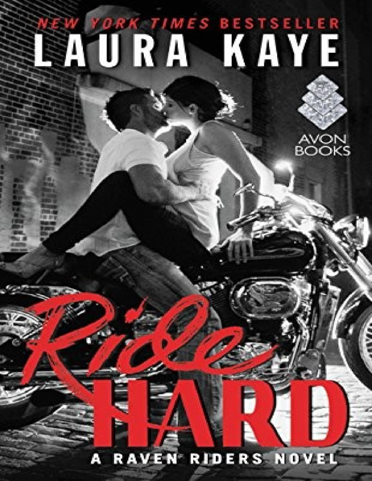 Ride Hard A Raven Riders Novel Laura Kaye Kaye Laura