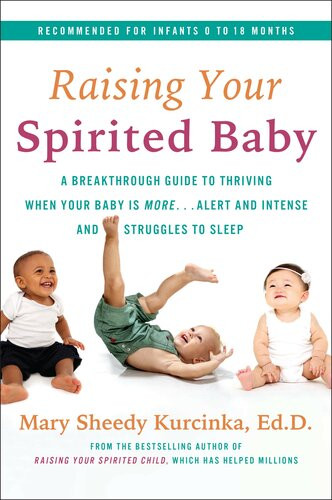 Raising Your Spirited Baby Mary Sheedy Kurcinka