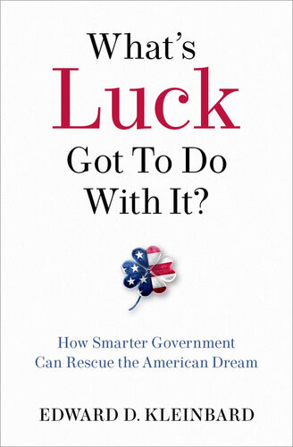 Whats Luck Got To Do With It Edward D Kleinbard