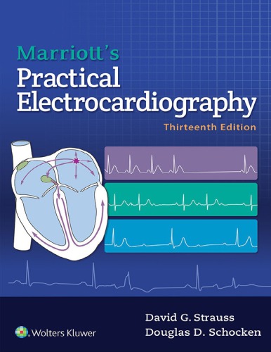 Marriotts Practical Electrocardiography 13th Edition 13th David G Strauss