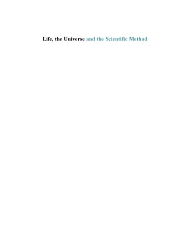 Life The Universe And The Scientific Method Steven Alfred Benner