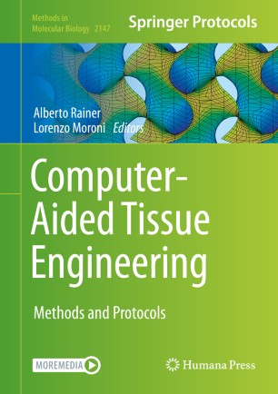 Computeraided Tissue Engineering Methods And Protocols 1st Ed Alberto Rainer