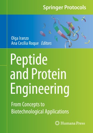 Peptide And Protein Engineering From Concepts To Biotechnological Applications 1st Ed Olga Iranzo