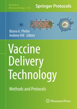 Vaccine Delivery Technology Methods And Protocols 1st Ed Blaine A Pfeifer