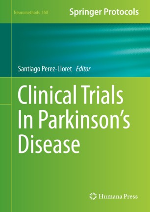 Clinical Trials In Parkinsons Disease 1st Ed Santiago Perezlloret
