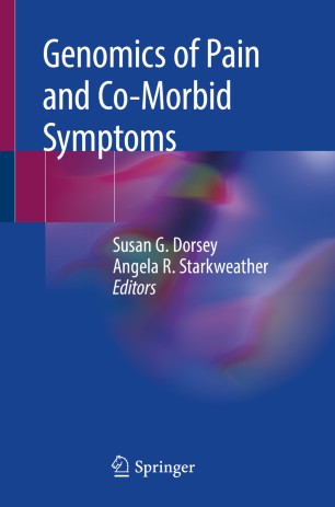 Genomics Of Pain And Comorbid Symptoms 1st Ed Susan G Dorsey
