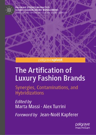 The Artification Of Luxury Fashion Brands Synergies Contaminations And Hybridizations 1st Ed Marta Massi