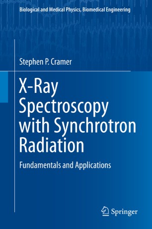 Xray Spectroscopy With Synchrotron Radiation Fundamentals And Applications 1st Ed Stephen P Cramer