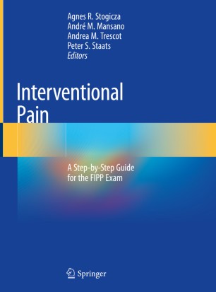 Interventional Pain A Stepbystep Guide For The Fipp Exam 1st Ed Agnes R Stogicza