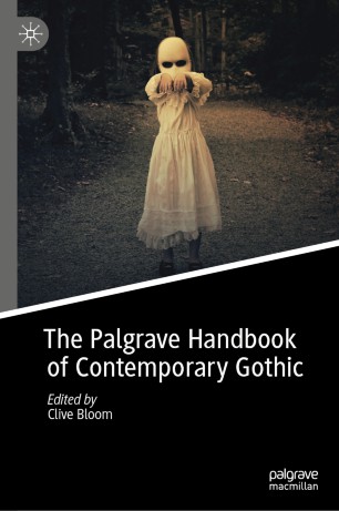The Palgrave Handbook Of Contemporary Gothic 1st Ed Clive Bloom