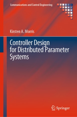 Controller Design For Distributed Parameter Systems 1st Ed Kirsten A Morris