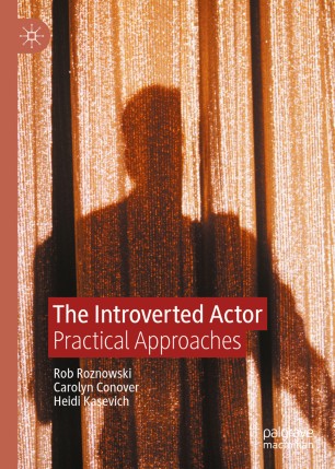 The Introverted Actor Practical Approaches 1st Ed Rob Roznowski