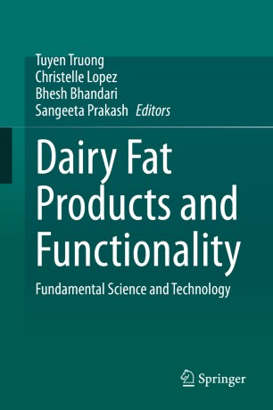 Dairy Fat Products And Functionality Fundamental Science And Technology 1st Ed Tuyen Truong