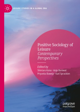Positive Sociology Of Leisure Contemporary Perspectives 1st Ed Shintaro Kono