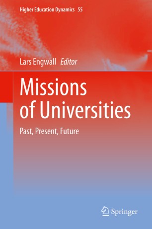 Missions Of Universities Past Present Future 1st Ed Lars Engwall