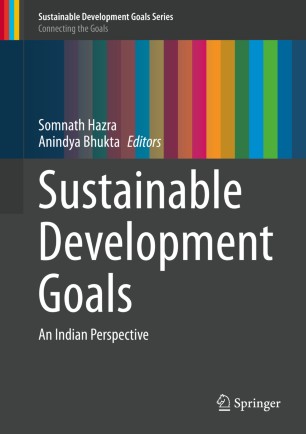 Sustainable Development Goals An Indian Perspective 1st Ed Somnath Hazra