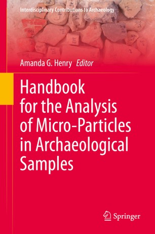 Handbook For The Analysis Of Microparticles In Archaeological Samples 1st Ed Amanda G Henry