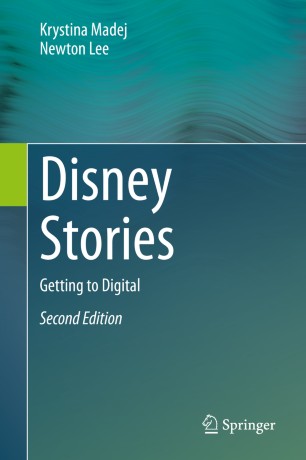 Disney Stories Getting To Digital 2nd Ed Krystina Madej Newton Lee