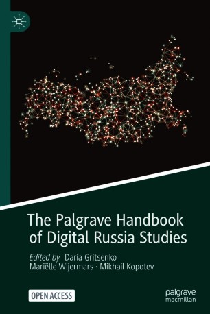 The Palgrave Handbook Of Digital Russia Studies 1st Ed Daria Gritsenko
