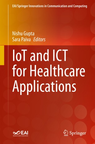 Iot And Ict For Healthcare Applications 1st Ed Nishu Gupta Sara Paiva