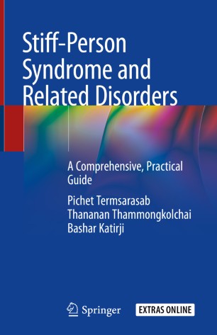 Stiffperson Syndrome And Related Disorders A Comprehensive Practical Guide 1st Ed Pichet Termsarasab
