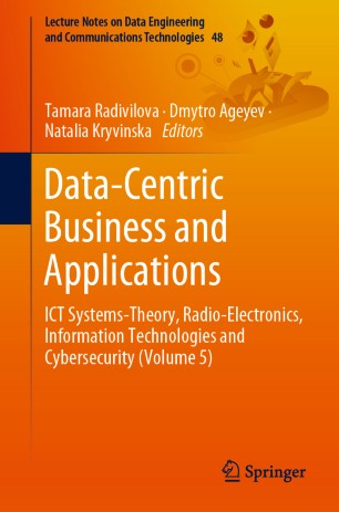Datacentric Business And Applications Ict Systemstheory Radioelectronics Information Technologies And Cybersecurity 1st Edition Tamara Radivilova
