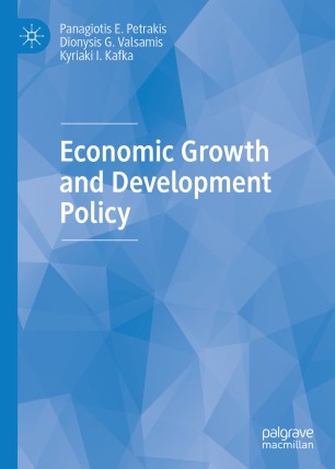 Economic Growth And Development Policy 1st Ed Panagiotis E Petrakis