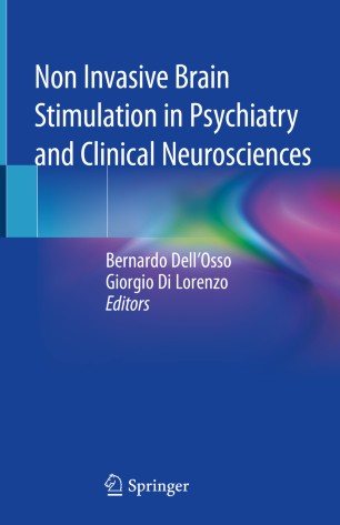 Non Invasive Brain Stimulation In Psychiatry And Clinical Neurosciences 1st Ed Bernardo Dellosso