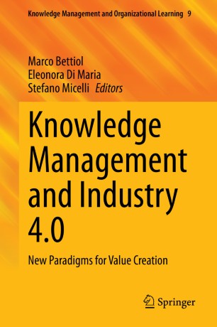 Knowledge Management And Industry 40 New Paradigms For Value Creation 1st Ed Marco Bettiol