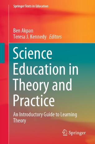 Science Education In Theory And Practice An Introductory Guide To Learning Theory 1st Ed Ben Akpan