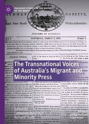 The Transnational Voices Of Australias Migrant And Minority Press 1st Ed Catherine Dewhirst