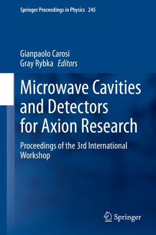 Microwave Cavities And Detectors For Axion Research Proceedings Of The 3rd International Workshop 1st Ed Gianpaolo Carosi
