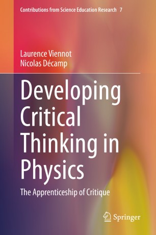 Developing Critical Thinking In Physics The Apprenticeship Of Critique 1st Ed Laurence Viennot