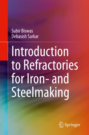 Introduction To Refractories For Iron And Steelmaking 1st Ed Subir Biswas
