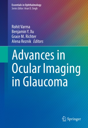Advances In Ocular Imaging In Glaucoma 1st Ed Rohit Varma Benjamin Y Xu