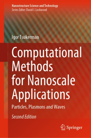 Computational Methods For Nanoscale Applications Particles Plasmons And Waves 2nd Ed Igor Tsukerman
