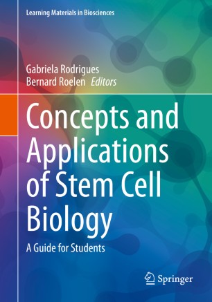 Concepts And Applications Of Stem Cell Biology A Guide For Students 1st Ed Gabriela Rodrigues