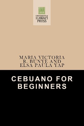 Cebuano For Beginners Maria Victoria R Bunye Elsa Paula Yap