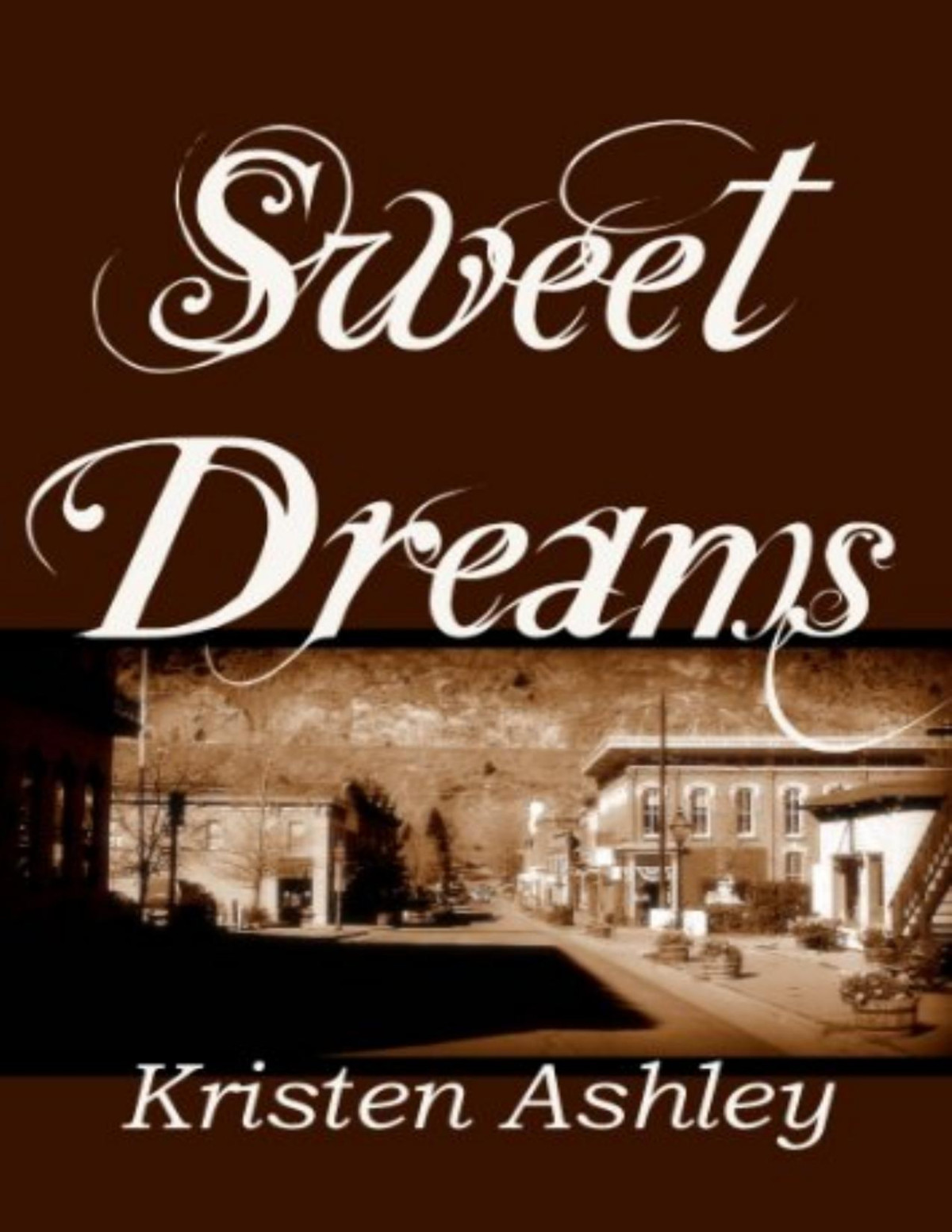 Sweet Dreams Kristen Ashley Ashley Kristen