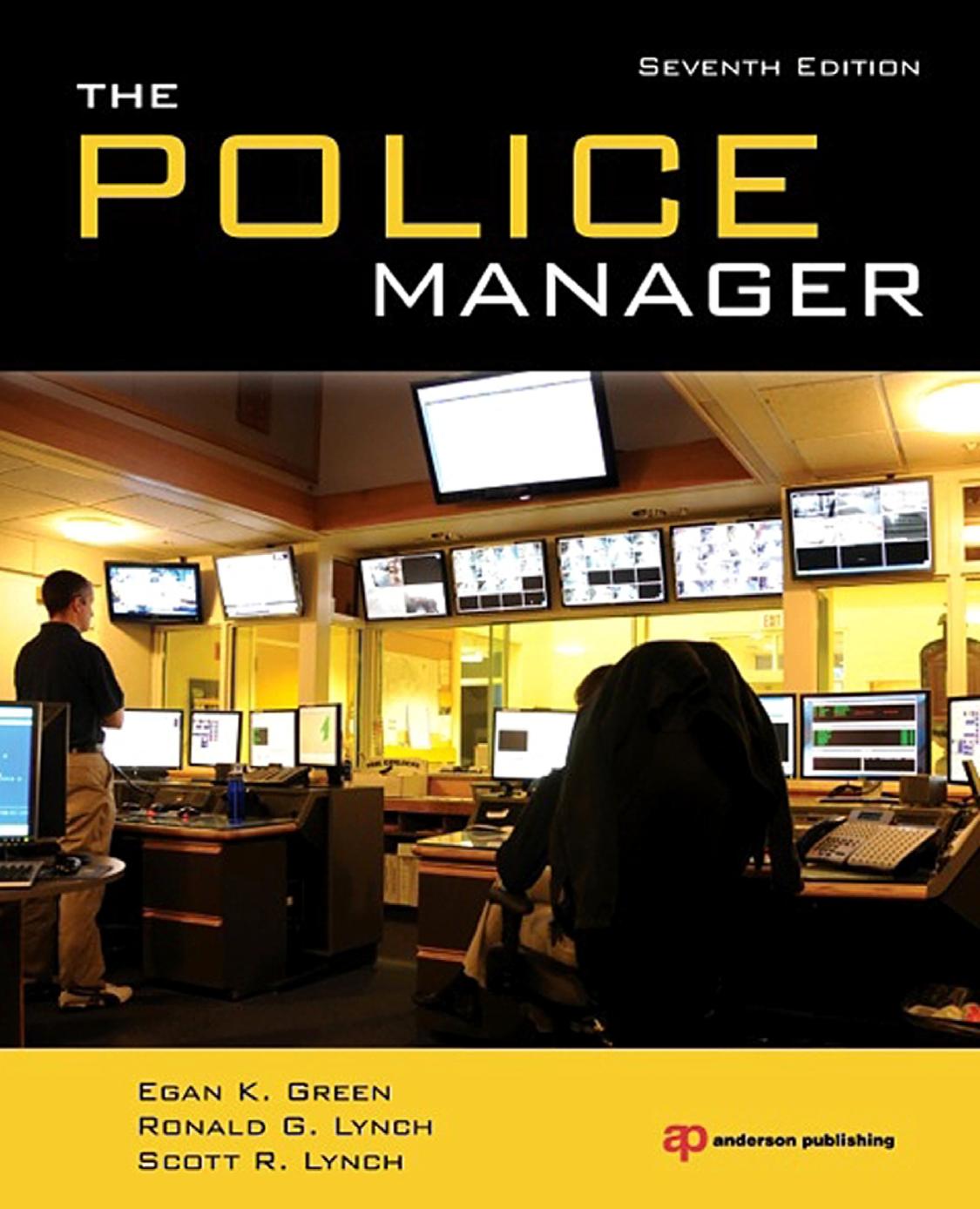 The Police Manager Ronald G Lynch Egan K Green Scott R Lynch