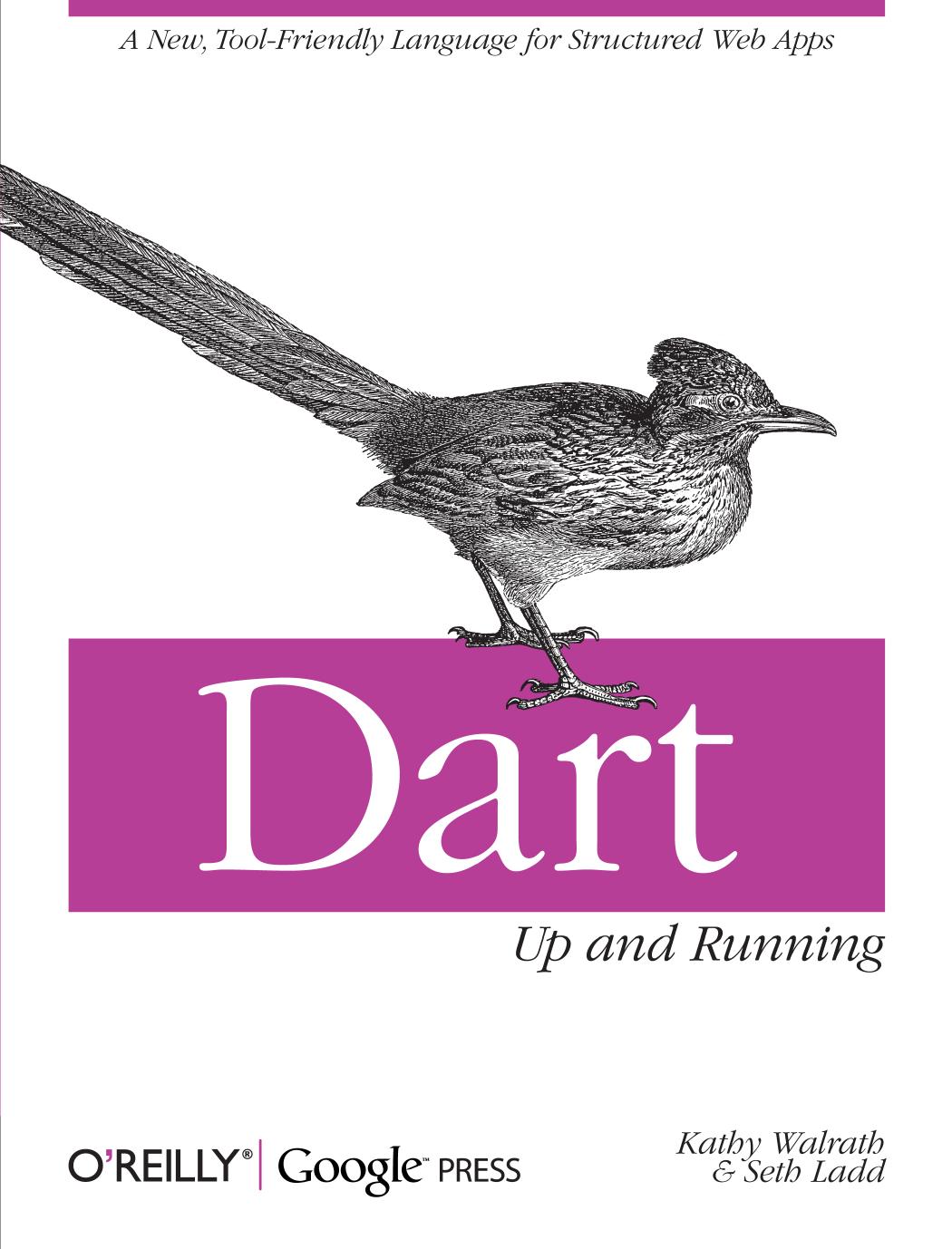 Dart Up And Running 1st Edition Kathy Walrath Seth Ladd