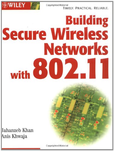 Building Secure Wireless Networks With 80211 1st Jahanzeb Khan