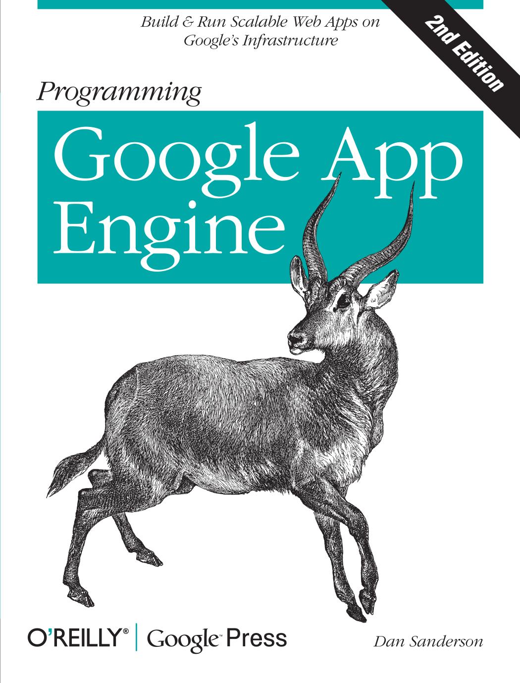 Programming Google App Engine 2nd Edition Dan Sanderson