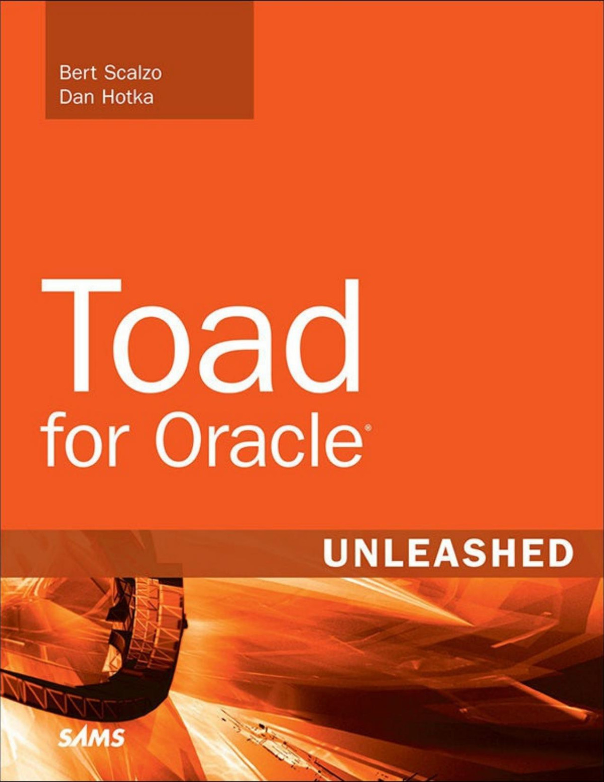 Toad For Oracle Unleashed 2nd Edition Bert Scalzo Dan Hotka