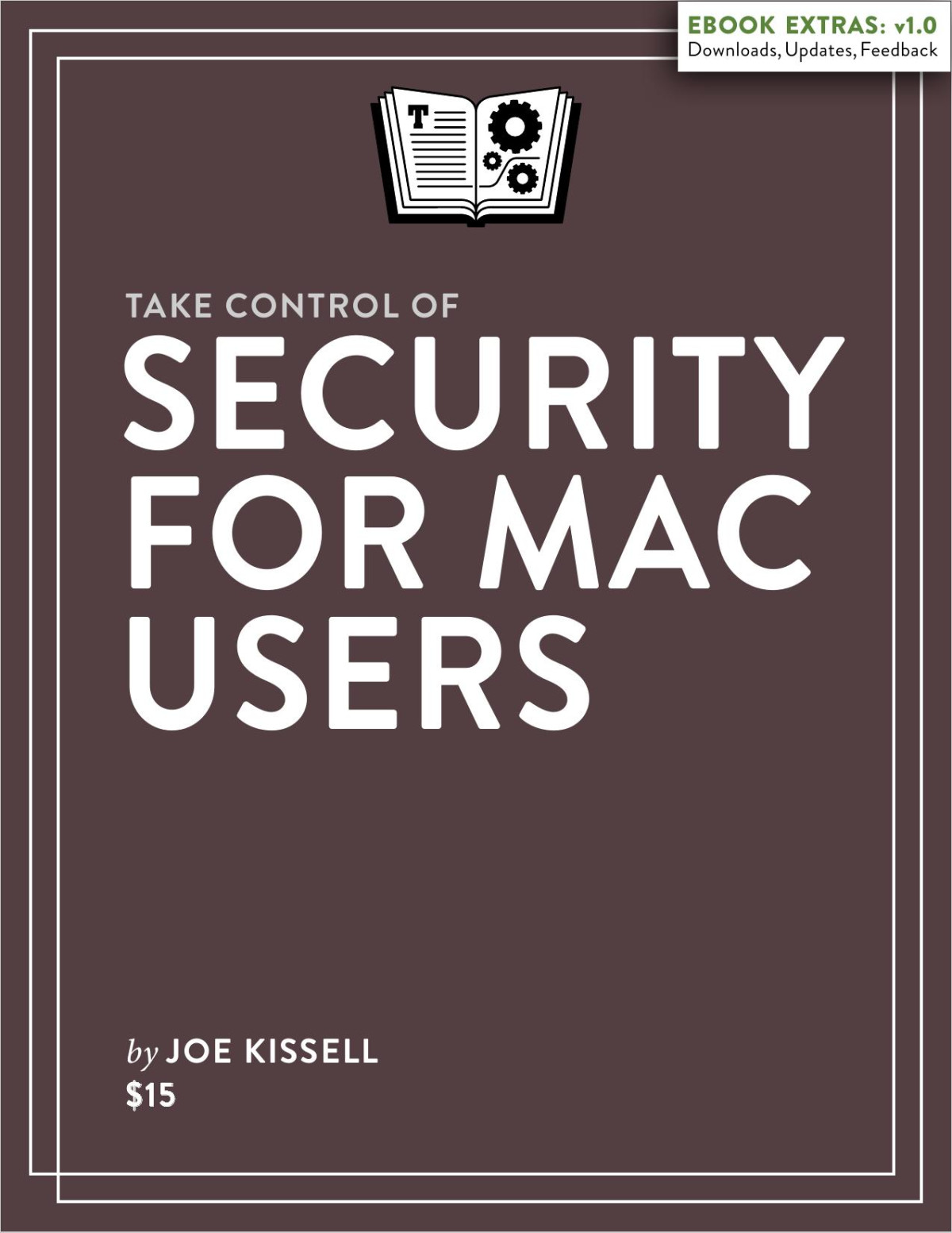 Take Control Of Security For Mac Users 10 Joe Kissell