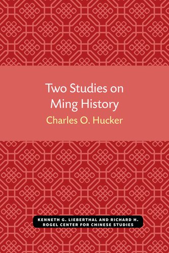 Two Studies On Ming History Charles O Hucker