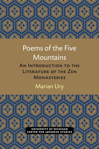 Poems Of The Five Mountains An Introduction To The Literature Of The Zen Monasteries Marian Ury